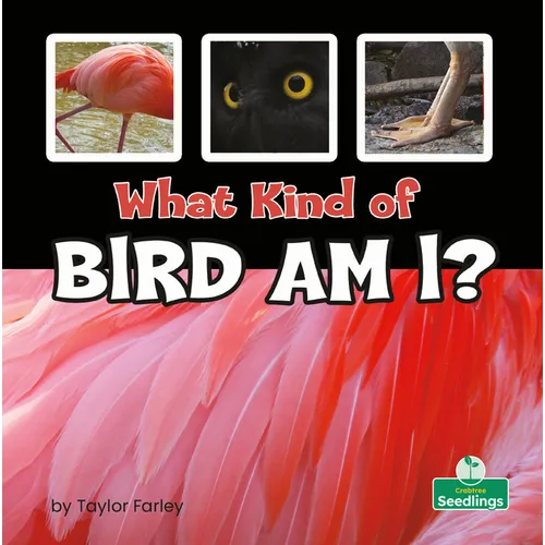 What Kind of Bird Am I? - Library Binding
