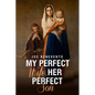 My Perfect Wife, Her Perfect Son - Paperback