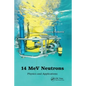 14 Mev Neutrons: Physics and Applications - Paperback