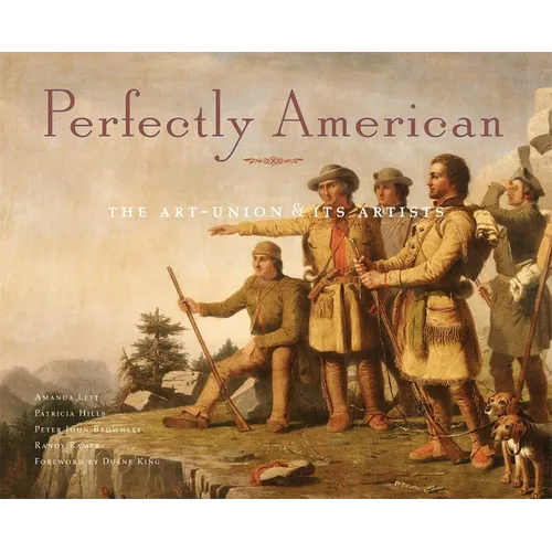 Perfectly American: The Art-Union & Its Artists - Paperback