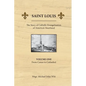 Saint Louis, the Story of Catholic Evangelization of America's Heartland: Vol 1: From Canoe To Cathedral - Paperback