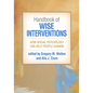 Handbook of Wise Interventions: How Social Psychology Can Help People Change - Paperback