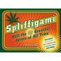 Spliffigami: Roll the 35 Greatest Joints of All Times - Paperback