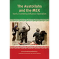 The Ayatollahs and the MEK: Iran's Crumbling Influence Operation - Paperback