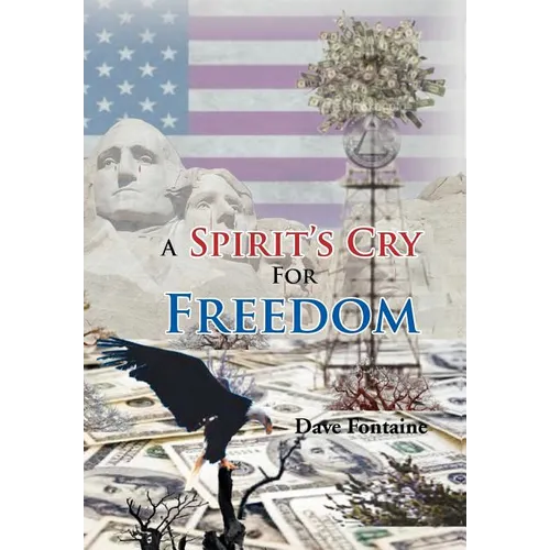 A Spirit's Cry For Freedom - Hardcover
