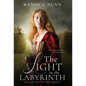 The Light in the Labyrinth: The last days of Anne Boleyn. - Hardcover