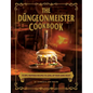 The Düngeonmeister Cookbook: 75 Rpg-Inspired Recipes to Level Up Your Game Night - Hardcover