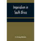 Imperialism in South Africa - Paperback