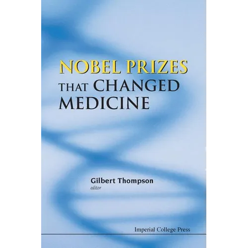 Nobel Prizes That Changed Medicine - Paperback
