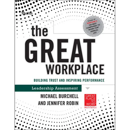The Great Workplace: Building Trust and Inspiring Performance Self Assessment - Paperback