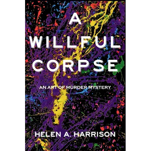 A Willful Corpse: An Art of Murder Mystery - Paperback