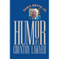 Humor of a Country Lawyer - Paperback