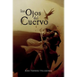 Los Ojos del Cuervo - Paperback