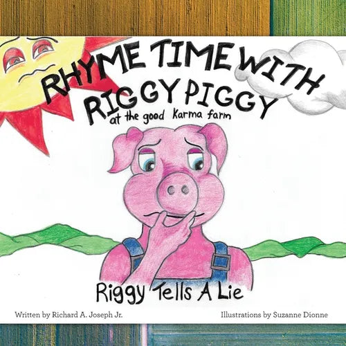 Rhyme Time with Riggy Piggy: Riggy Tells a Lie - Paperback