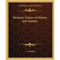 Hermetic Science of Motion and Number - Paperback