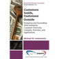 Customers Inside, Customers Outside: Designing and Succeeding With Enterprise Customer-Centricity Concepts, Practices, and Applications - Paperback