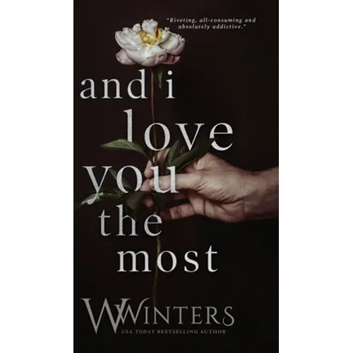 And I Love You The Most - Hardcover
