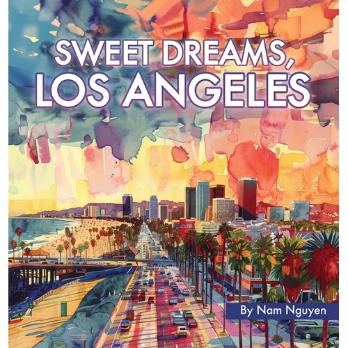 Sweet Dreams, Los Angeles - Hardcover