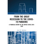 From the Great Recession to the Covid-19 Pandemic: A Financial History of the United States 2010-2020 - Paperback