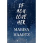 If You Love Her - Paperback