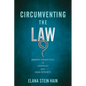 Circumventing the Law: Rabbinic Perspectives on Loopholes and Legal Integrity - Hardcover