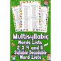 Multisyllabic Words Lists 2, 3, 4, and 5 Syllable Decodable Word Lists: Uncover the Ultimate Multisyllabic Word Lists! From 2 to 5 Syllables, Boost Yo - Paperback