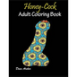 Honey-Cock: Adult coloring book Designs - Paperback