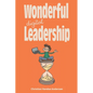 Wonderful Digital Leadership: A different look at time, innovation and leadership in a digital world - Paperback