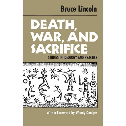 Death, War, and Sacrifice: Studies in Ideology & Practice - Paperback
