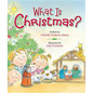 What Is Christmas? - Board Book