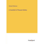 A Handefull of Pleasant Delites - Paperback