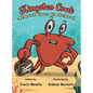 Kingston Crab Almost Goes to School - Hardcover