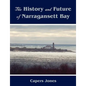 The History and Future of Narragansett Bay - Paperback