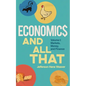 Economics and All That: Volume 1: Markets, Money, and Finance - Paperback
