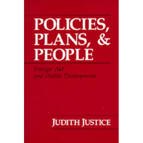 Policies, Plans, and People: Foreign Aid and Health Development Volume 17 - Paperback