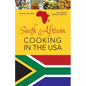 South African Cooking in the USA - Paperback