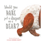 Would You Dare Put a Diaper on a Bear? - Hardcover