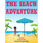 The Beach Adventure - Hardcover