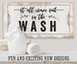 It All Comes Out In The Wash - Canvas