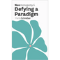 Nonmonogamy and Defying a Paradigm: A More Than Two Essentials Guide - Paperback