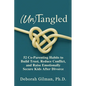 (Un)Tangled: 52 Co-Parenting Habits to Build Trust, Reduce Conflict, and Raise Emotionally Secure Kids After Divorce - Paperback