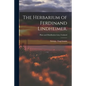 The Herbarium of Ferdinand Lindheimer.; Plant and Distribution Lists, Undated - Paperback
