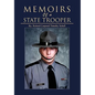 Memoirs of a State Trooper - Paperback