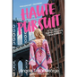 Haute Pursuit - Hardcover