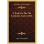 A Bride On The Old Chisholm Trail In 1886 - Paperback