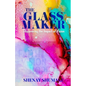 The GlassMaker: Discovering the Impact of Vision - Paperback