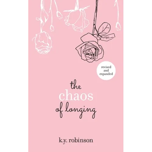 The Chaos of Longing - Paperback