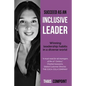 Succeed as an inclusive leader: Winning leadership habits in a diverse world - Paperback