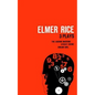 Elmer Rice: Three Plays: The Adding Machine, Street Scene and Dream Girl - Paperback