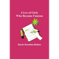 Lives of Girls Who Became Famous - Paperback